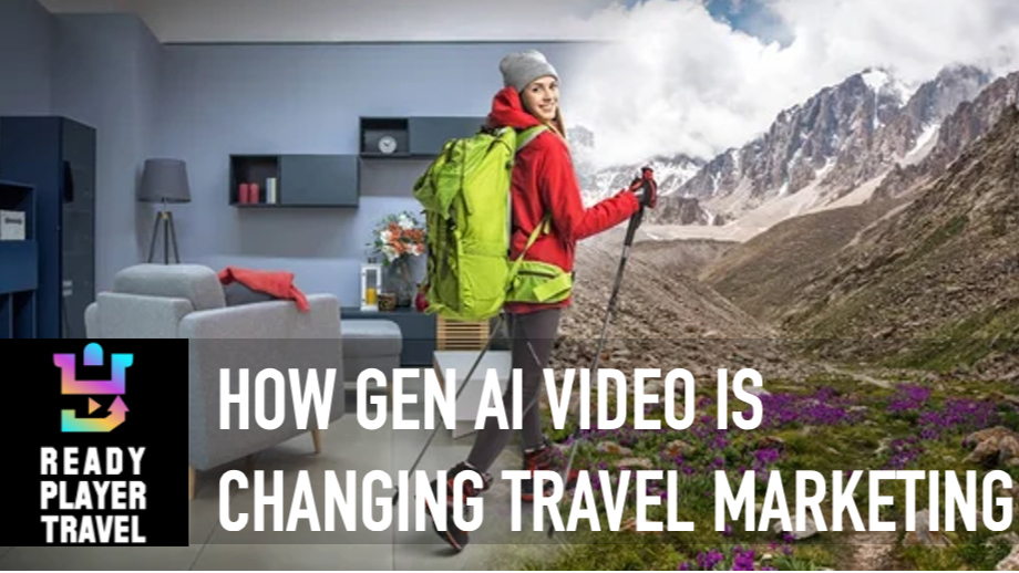 How GenAI Video Is Changing Travel Marketing